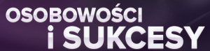 Osobowości i sukcesy, kwiecień-czerwiec 2014