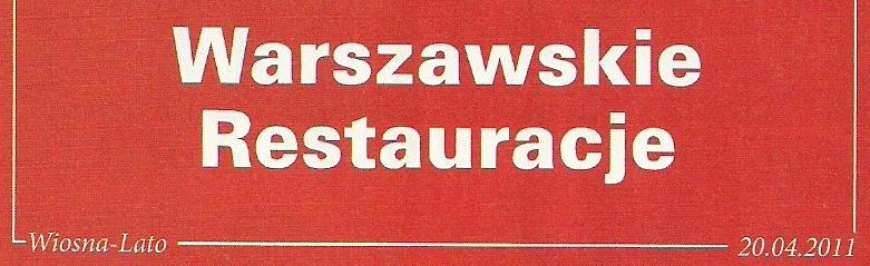 Polityka – dodatek Warszawskie Restauracje, wiosna-lato 2011