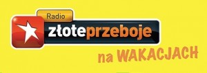 ZŁOTE PRZEBOJE na wakacjach!
